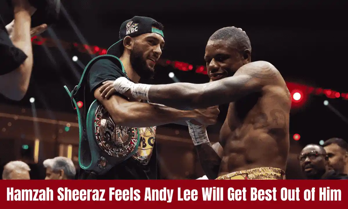 Hamzah Sheeraz Feels Andy Lee Will Get Best Out of Him