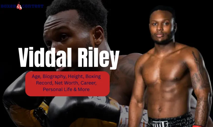Viddal Riley Age