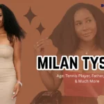 Milan Tyson Age