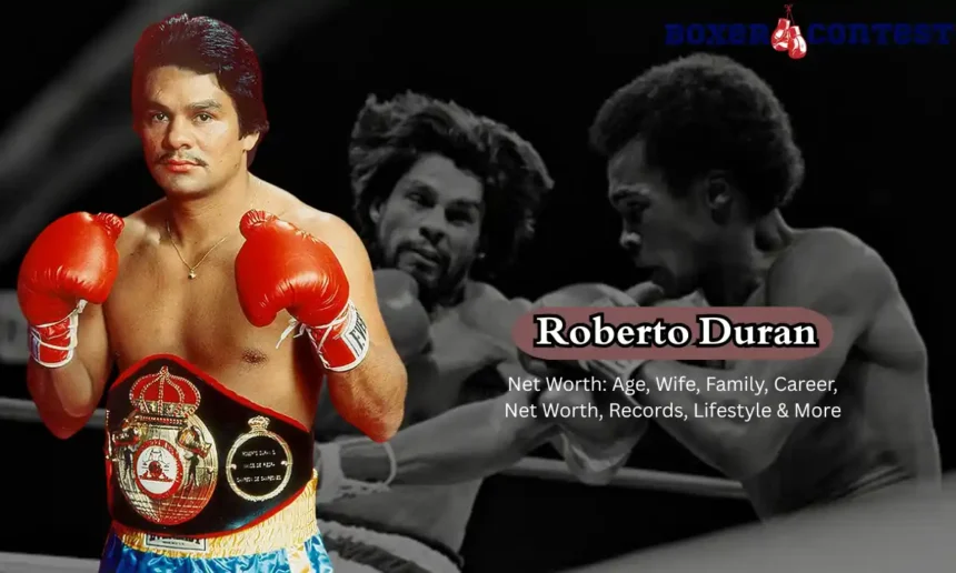 Roberto Duran Net Worth
