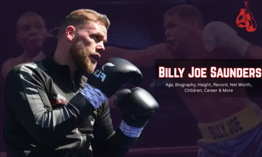 Billy Joe Saunders Age
