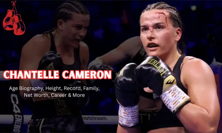Chantelle Cameron Age