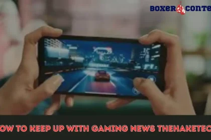 how to keep up with gaming news thehaketech